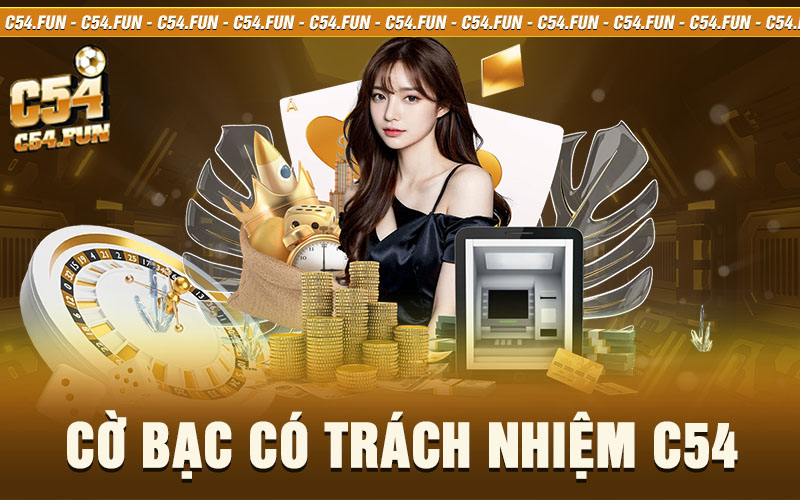 cờ bạc có trách nhiệm c54